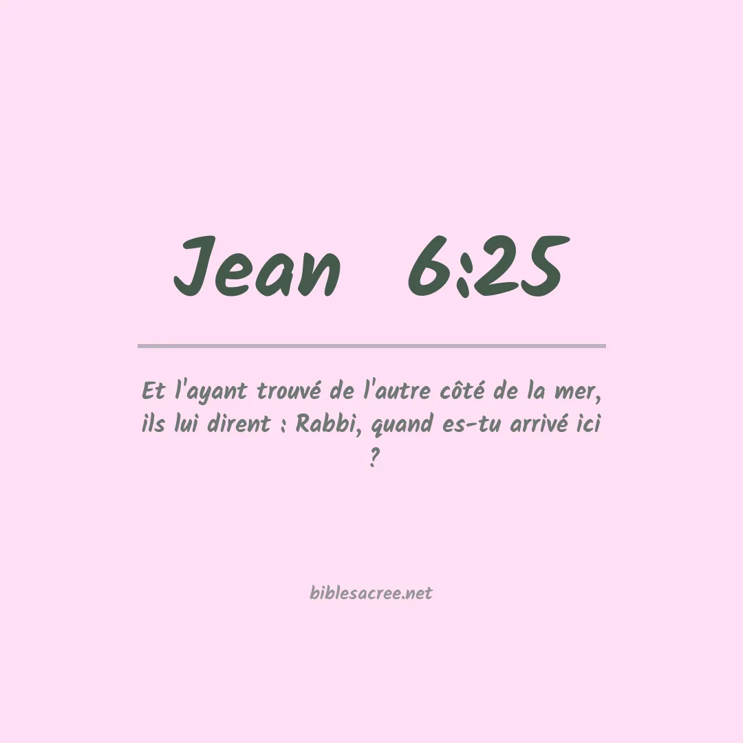 Jean  - 6:25