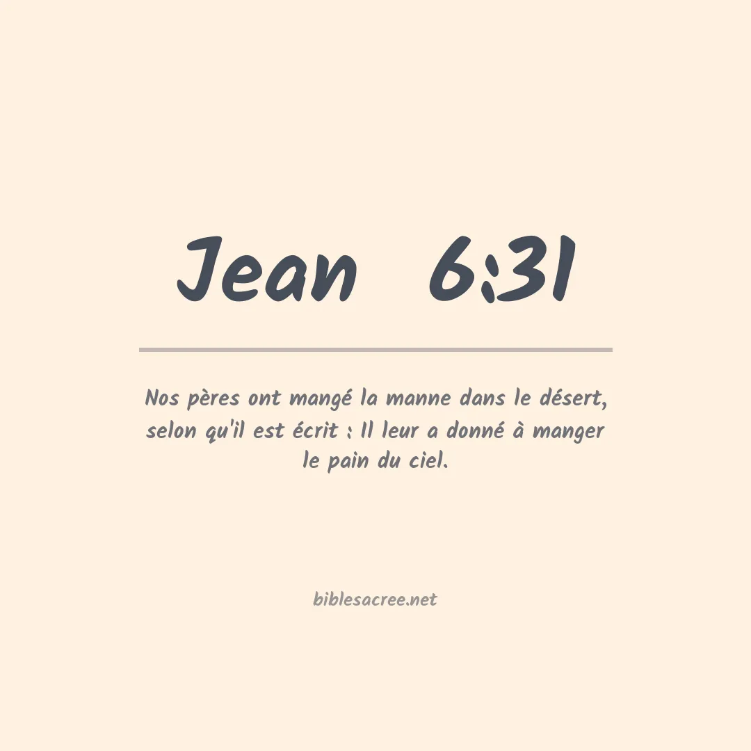 Jean  - 6:31
