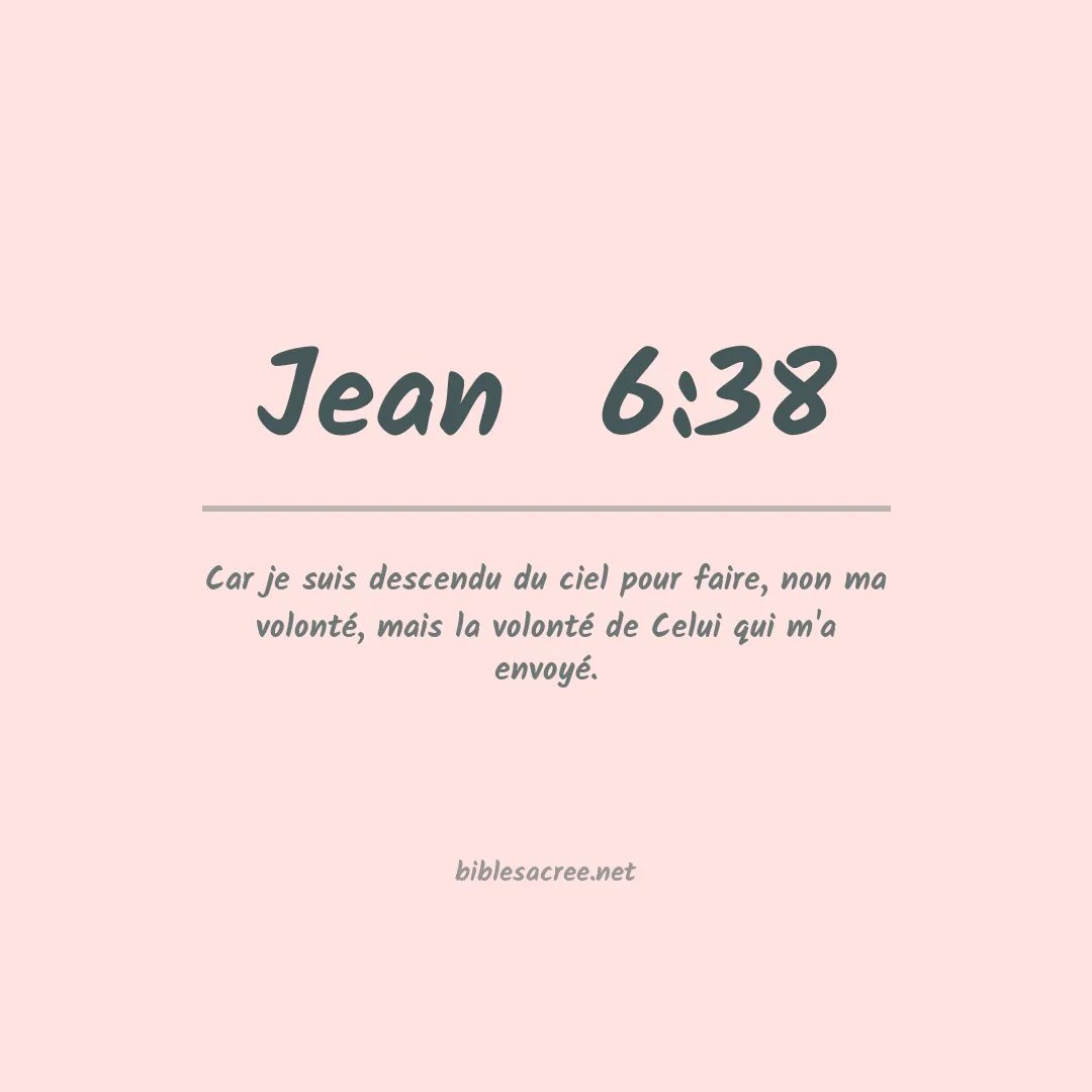 Jean  - 6:38