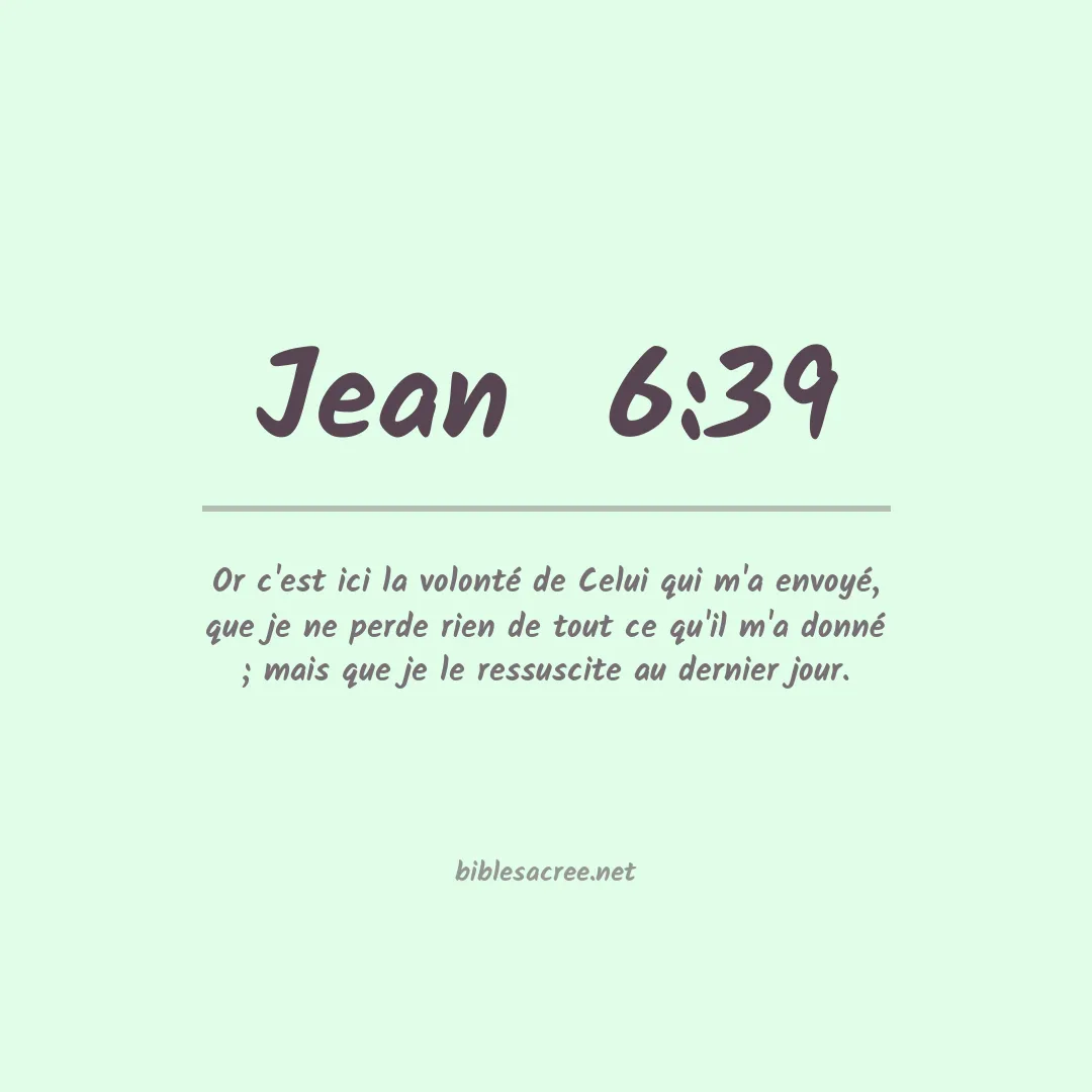 Jean  - 6:39