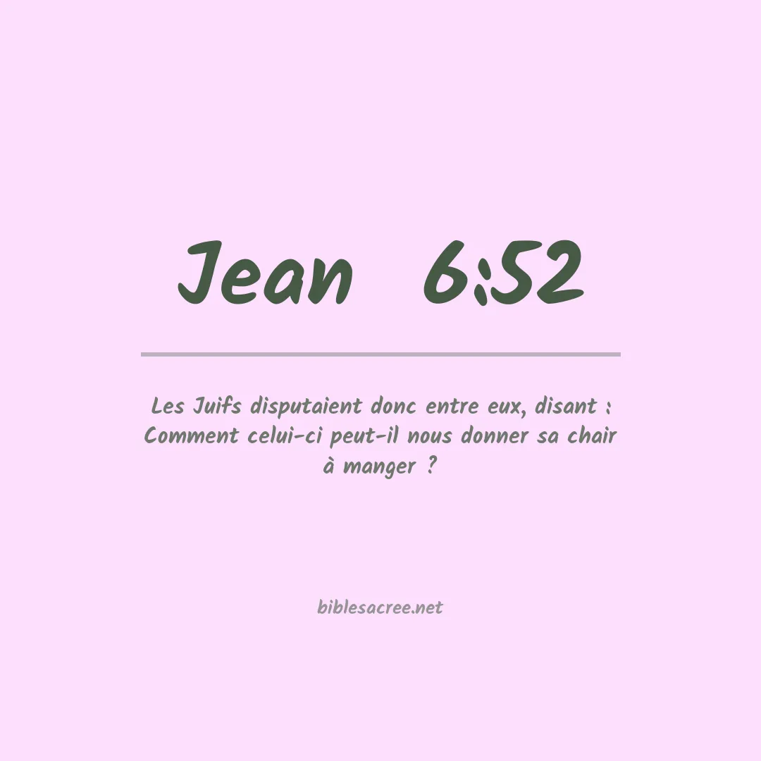 Jean  - 6:52