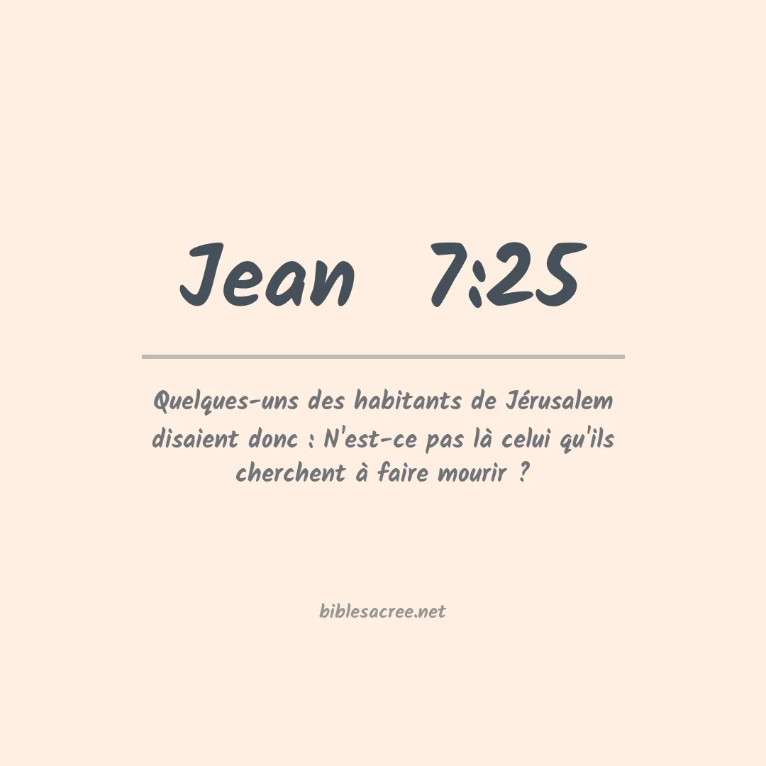 Jean  - 7:25