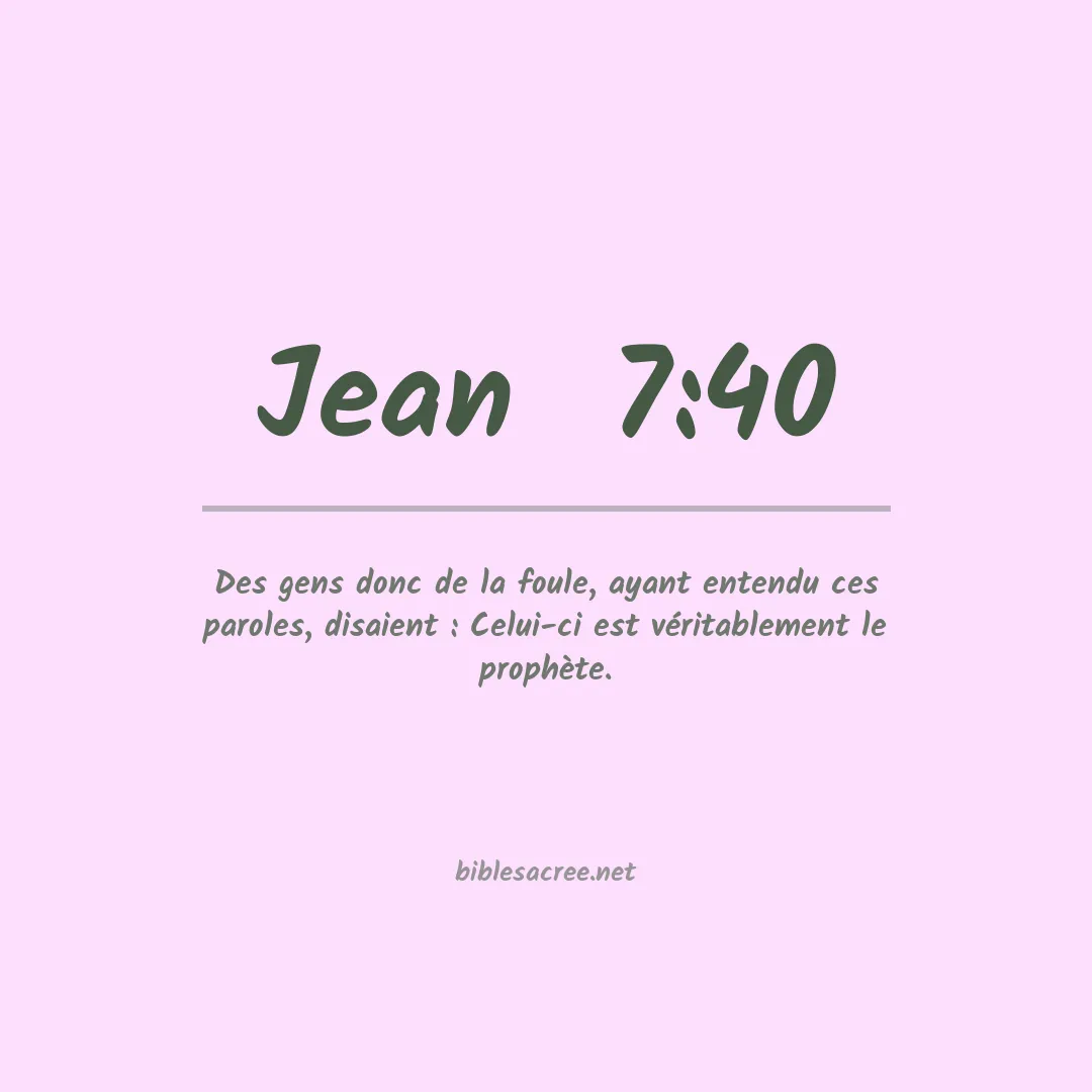 Jean  - 7:40