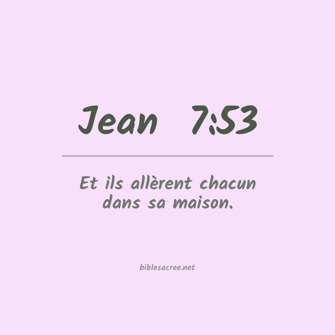 Jean  - 7:53