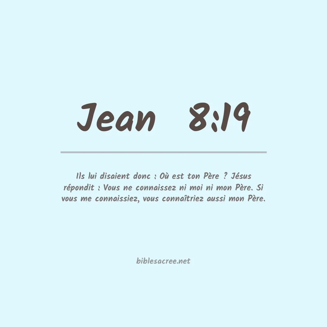 Jean  - 8:19