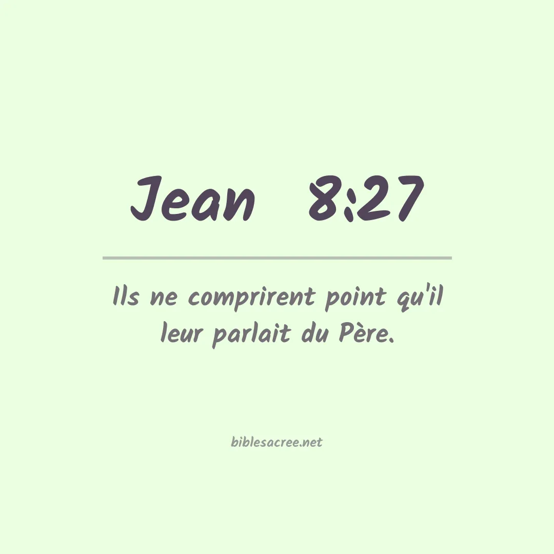 Jean  - 8:27