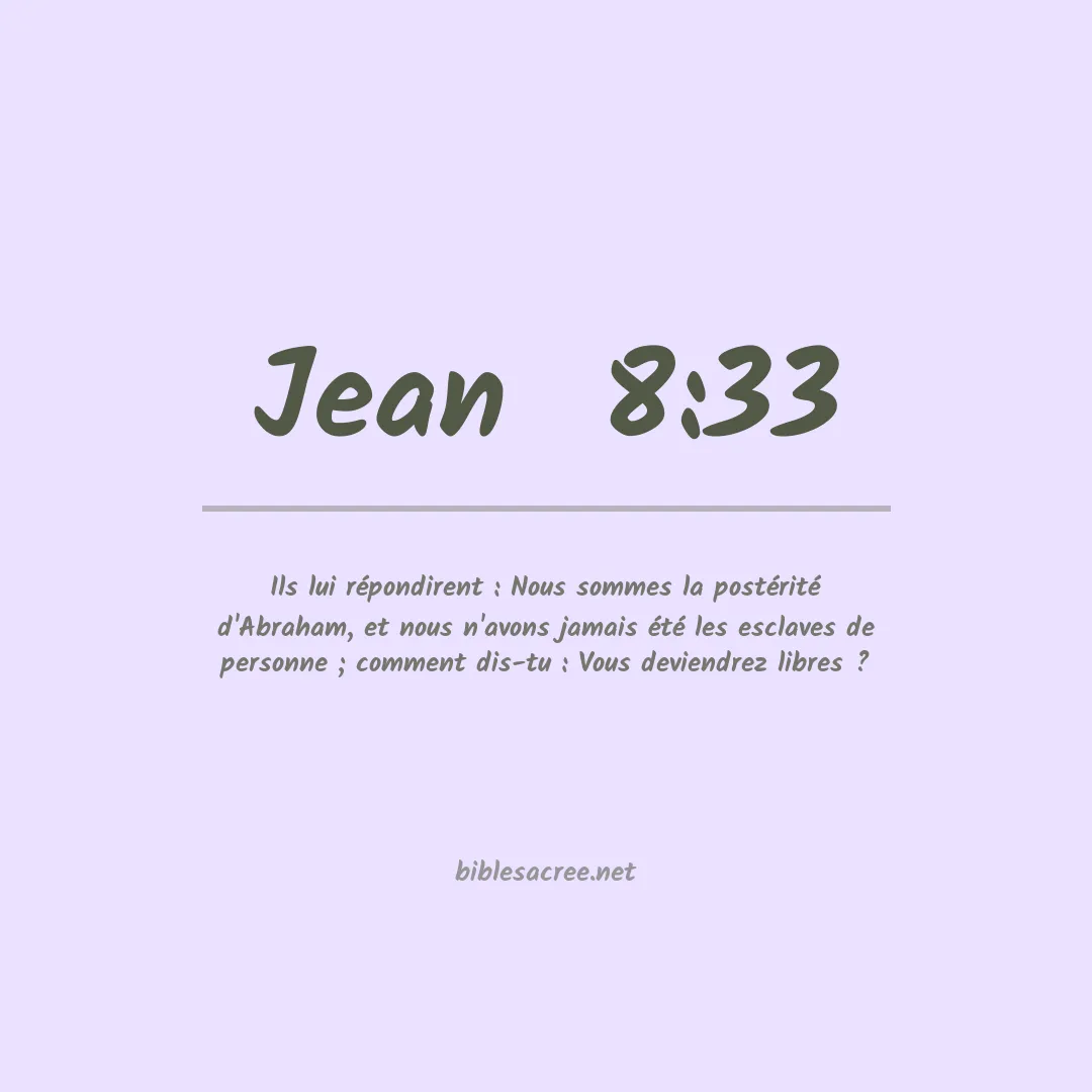 Jean  - 8:33