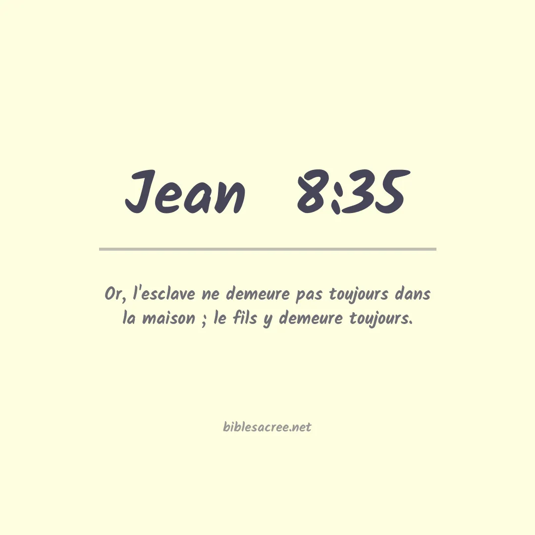 Jean  - 8:35