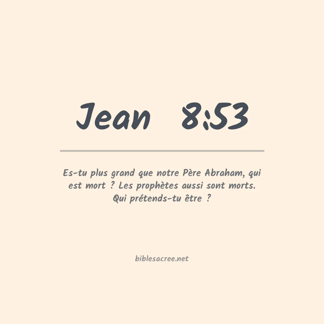 Jean  - 8:53