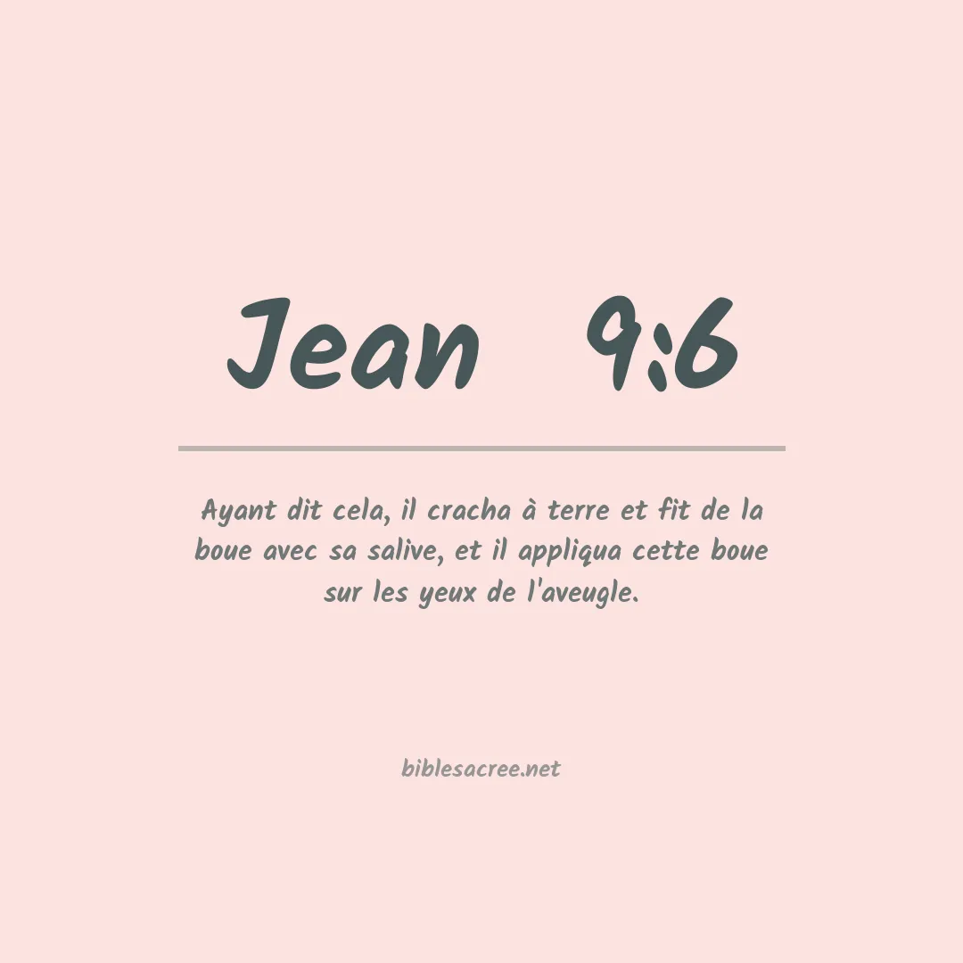 Jean  - 9:6