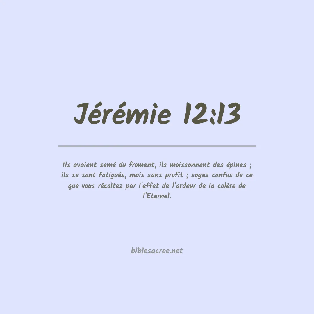 Jérémie - 12:13