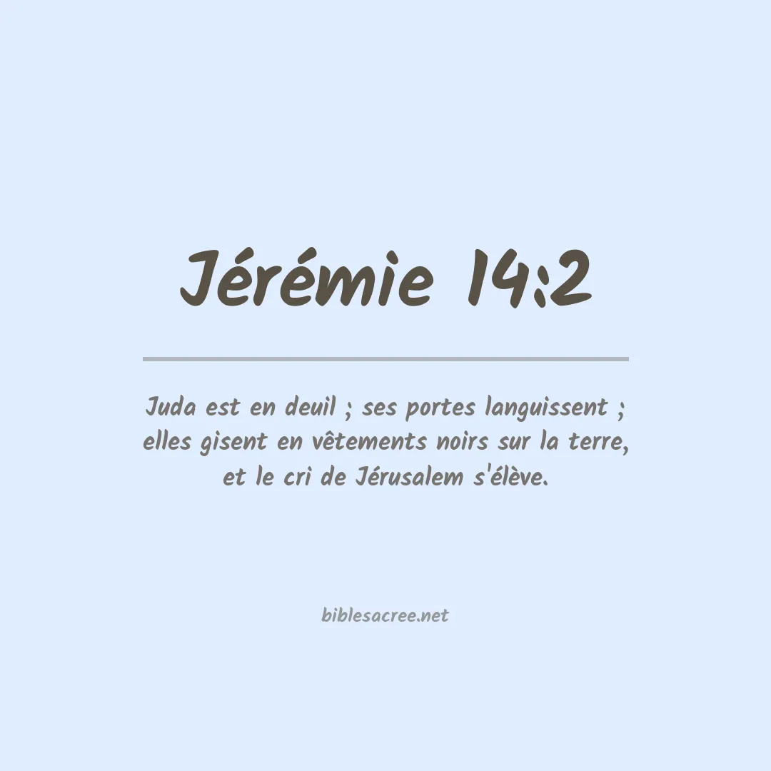 Jérémie - 14:2
