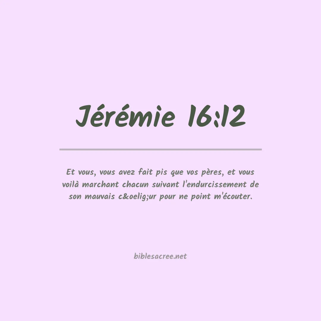 Jérémie - 16:12