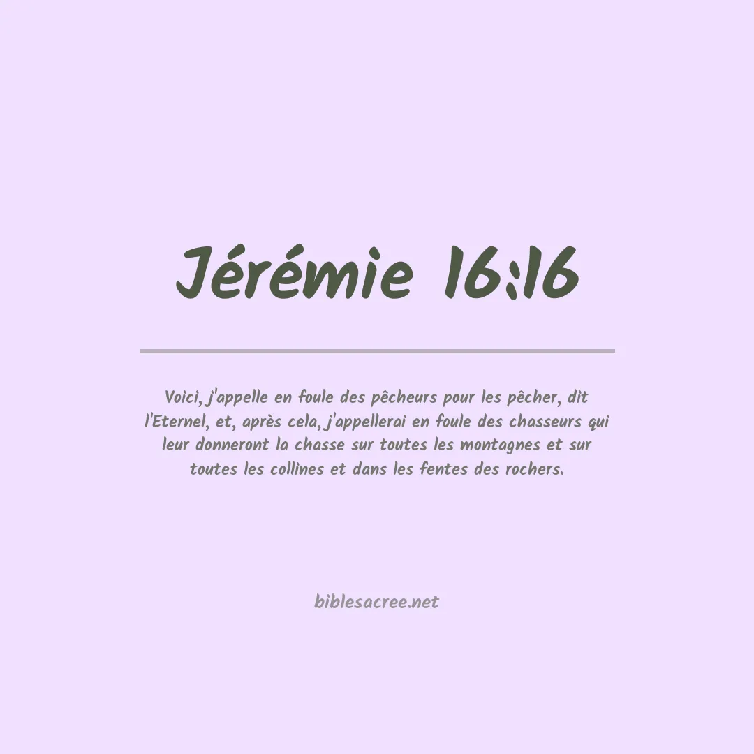 Jérémie - 16:16