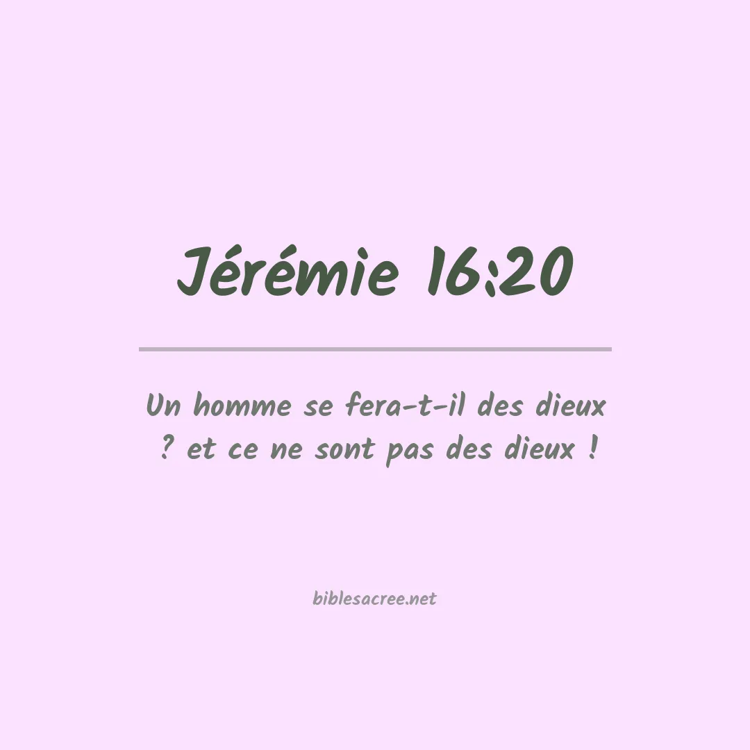 Jérémie - 16:20