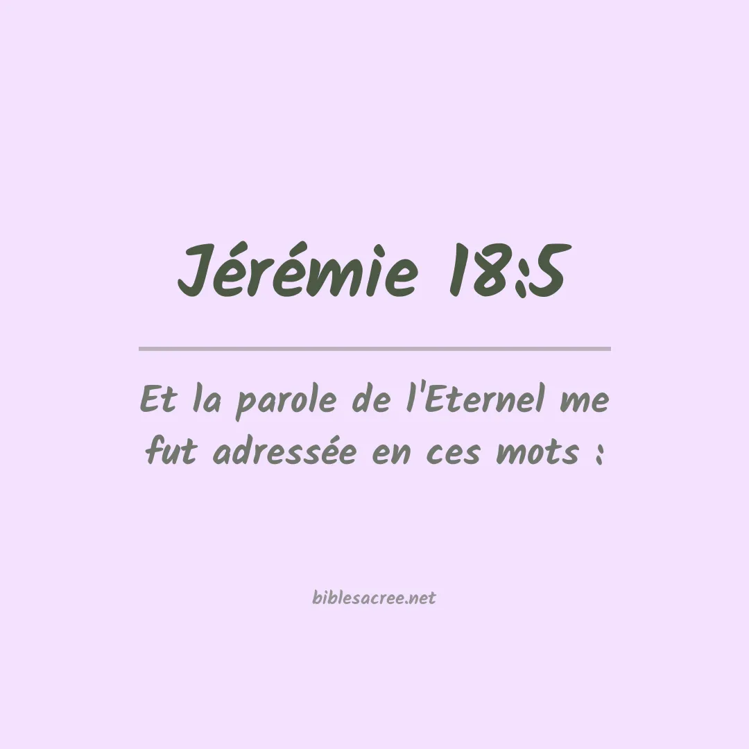 Jérémie - 18:5