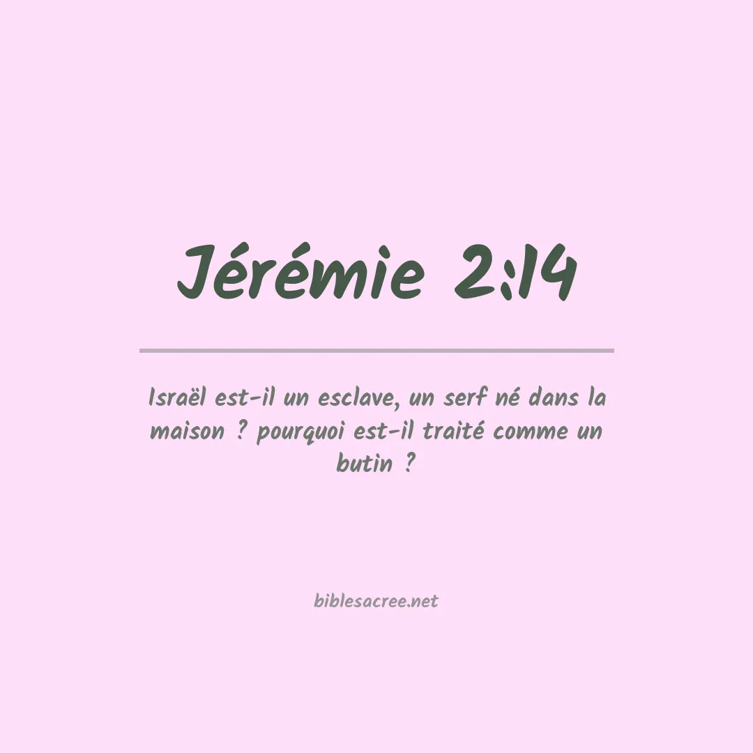 Jérémie - 2:14