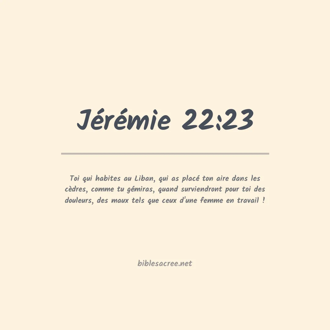 Jérémie - 22:23