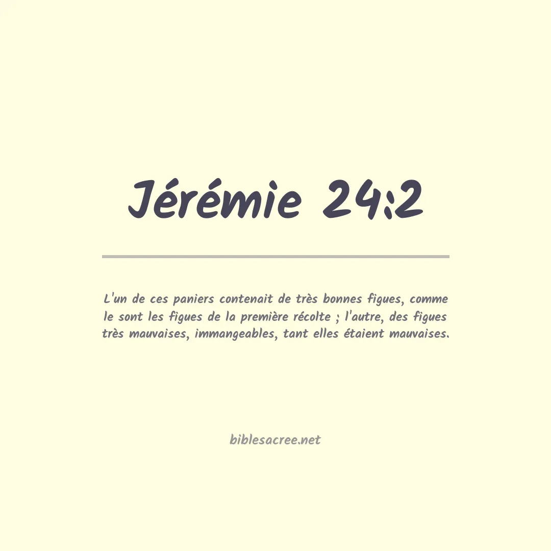 Jérémie - 24:2