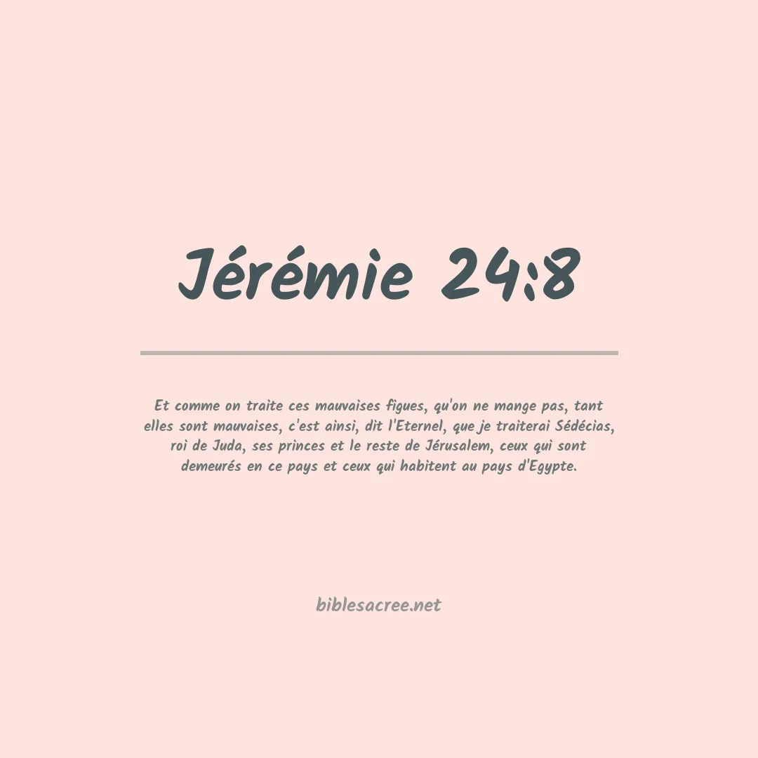 Jérémie - 24:8