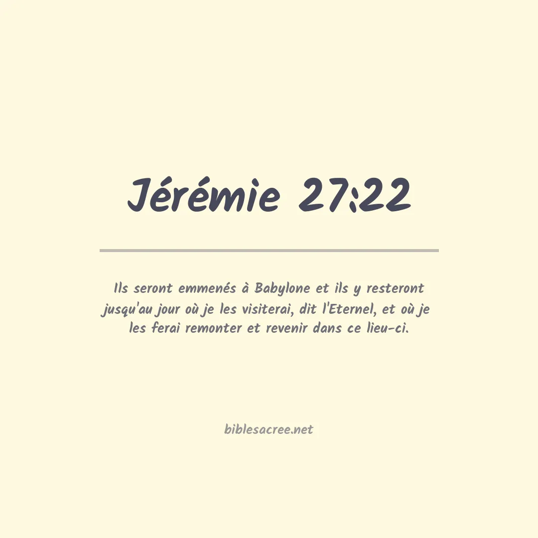 Jérémie - 27:22