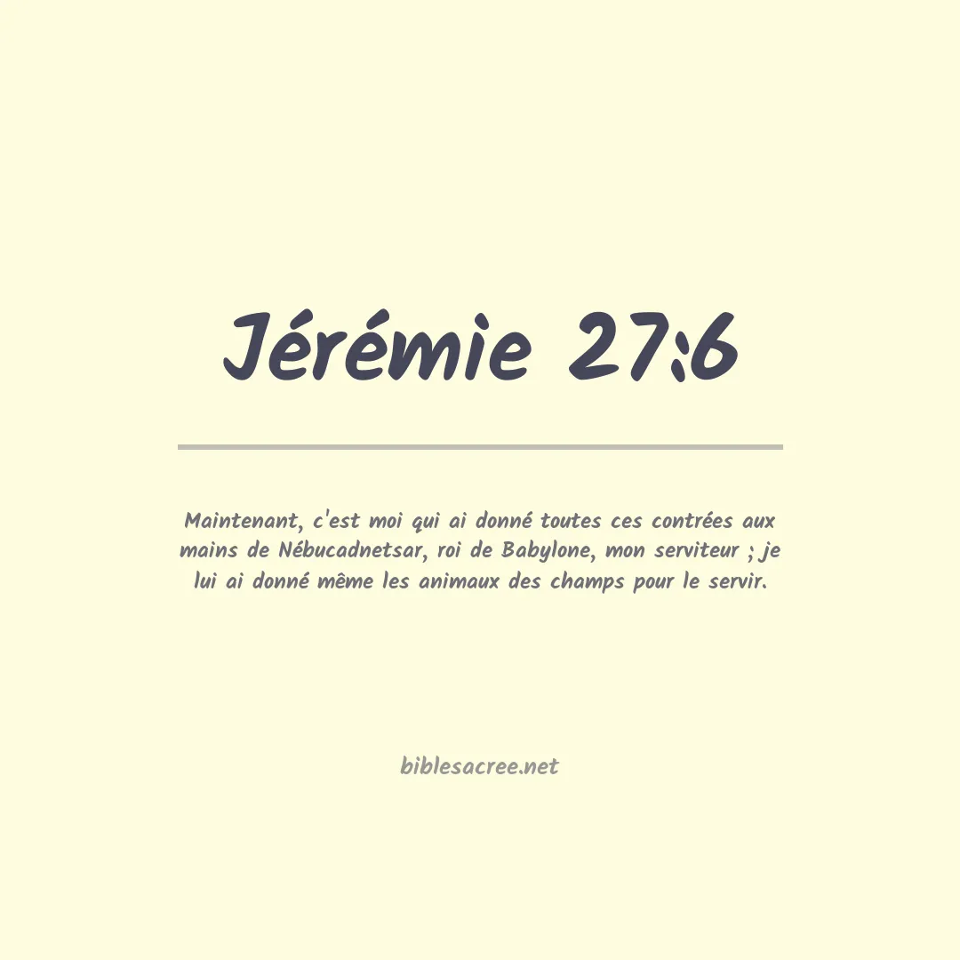 Jérémie - 27:6