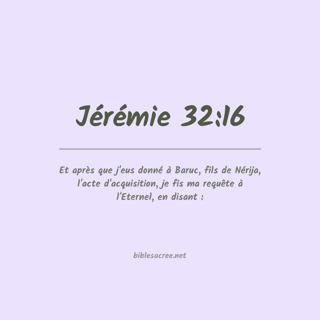 Jérémie - 32:16