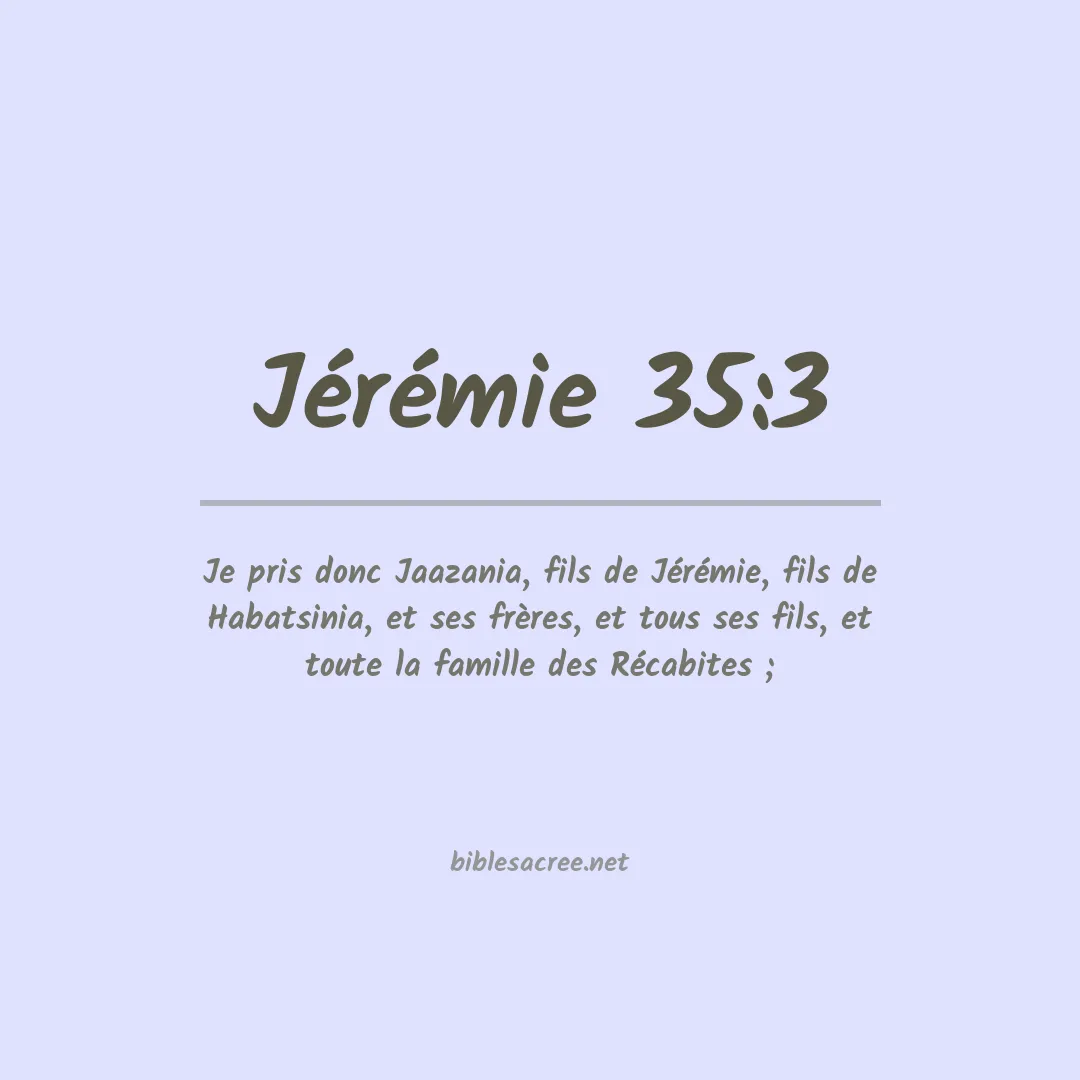 Jérémie - 35:3