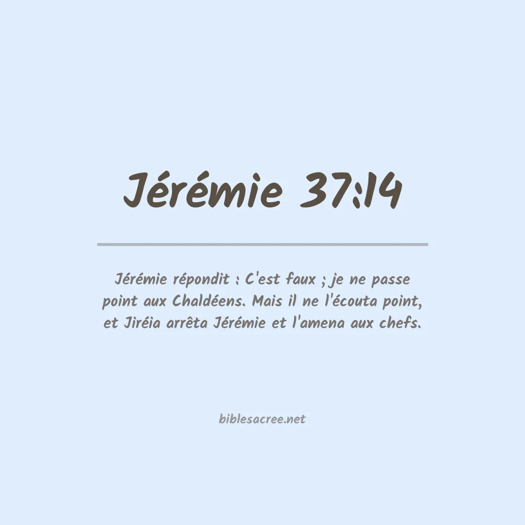 Jérémie - 37:14