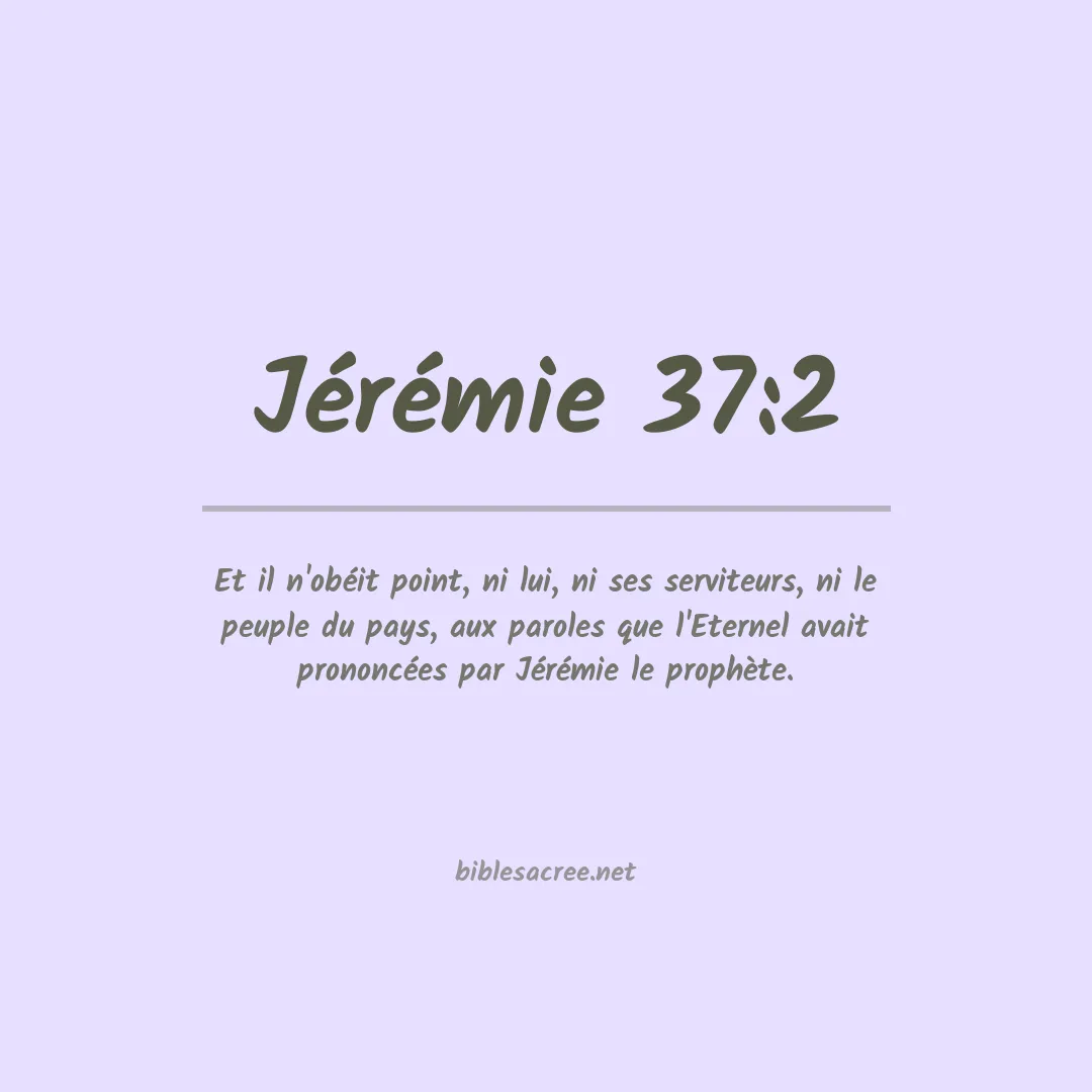 Jérémie - 37:2