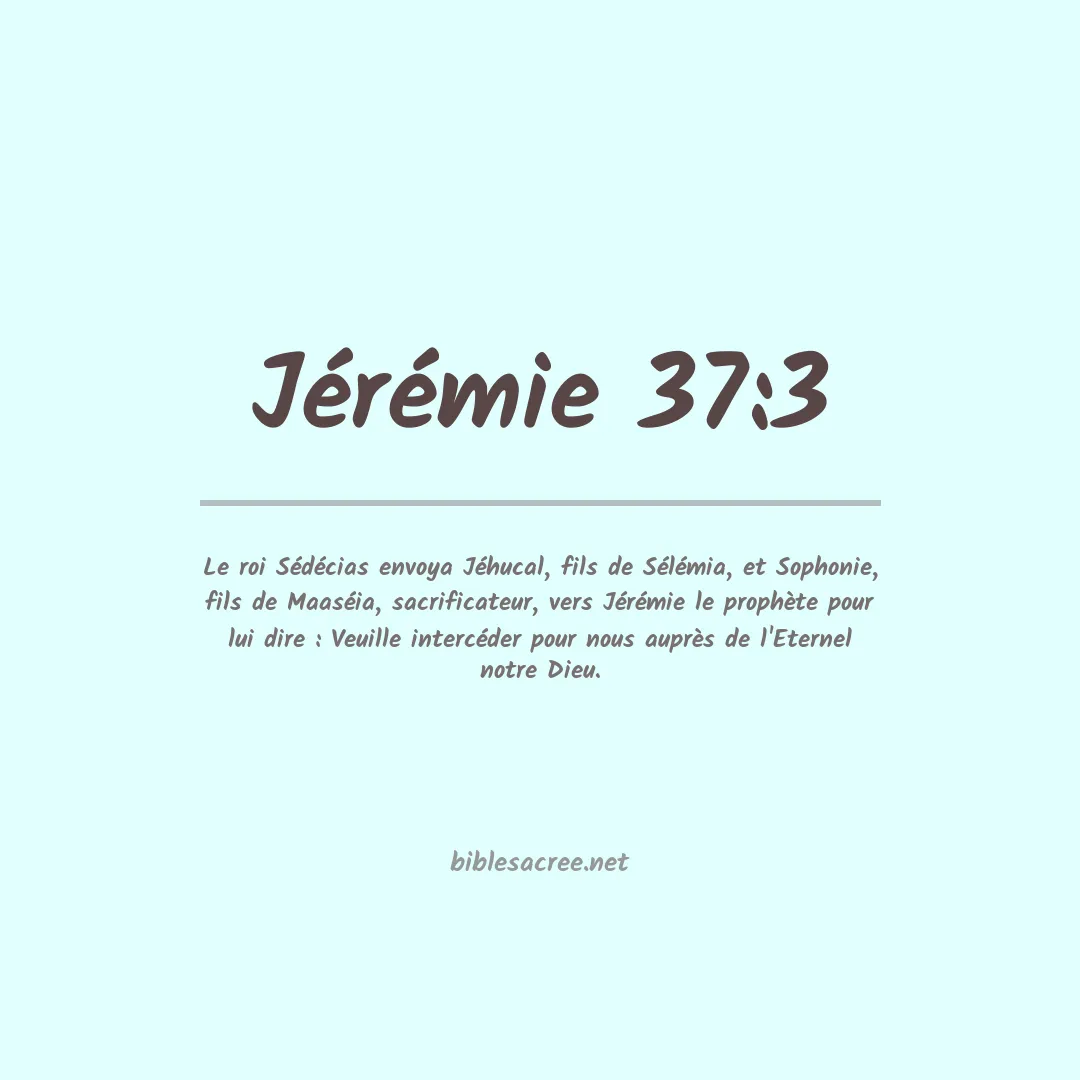 Jérémie - 37:3