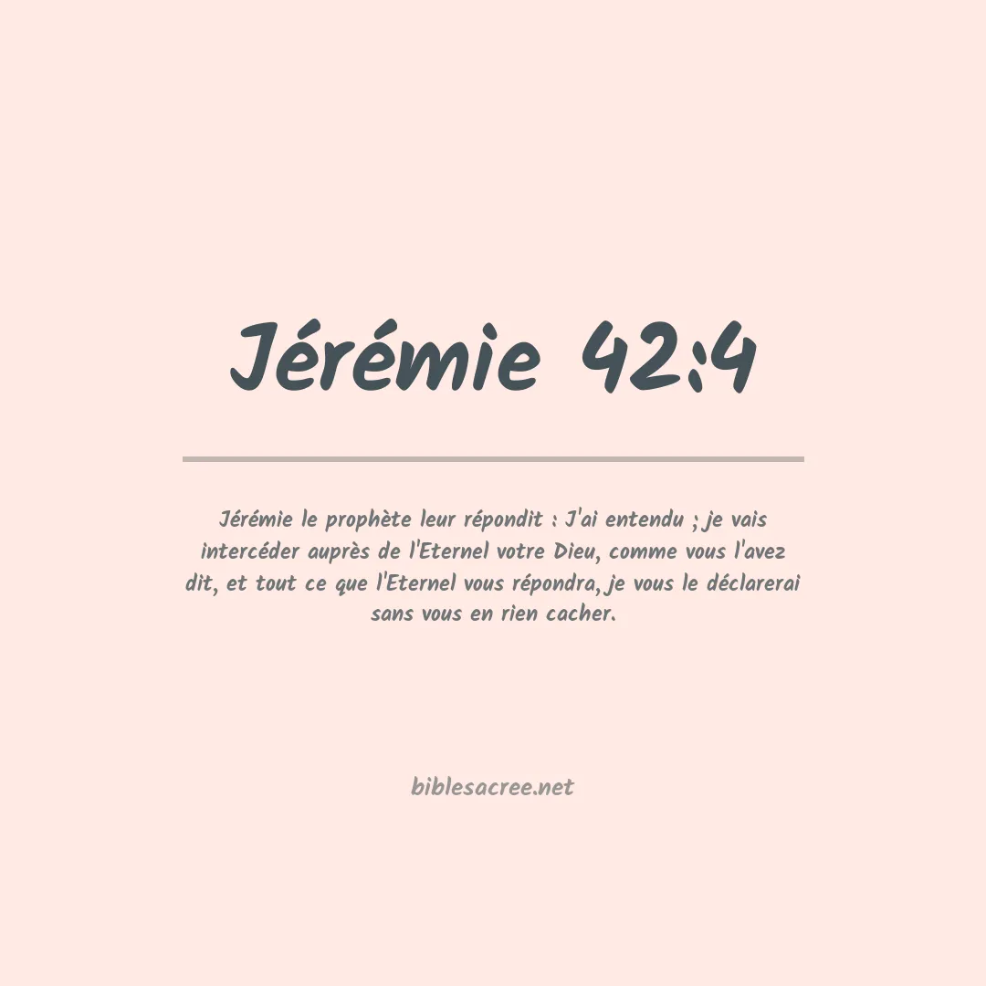 Jérémie - 42:4