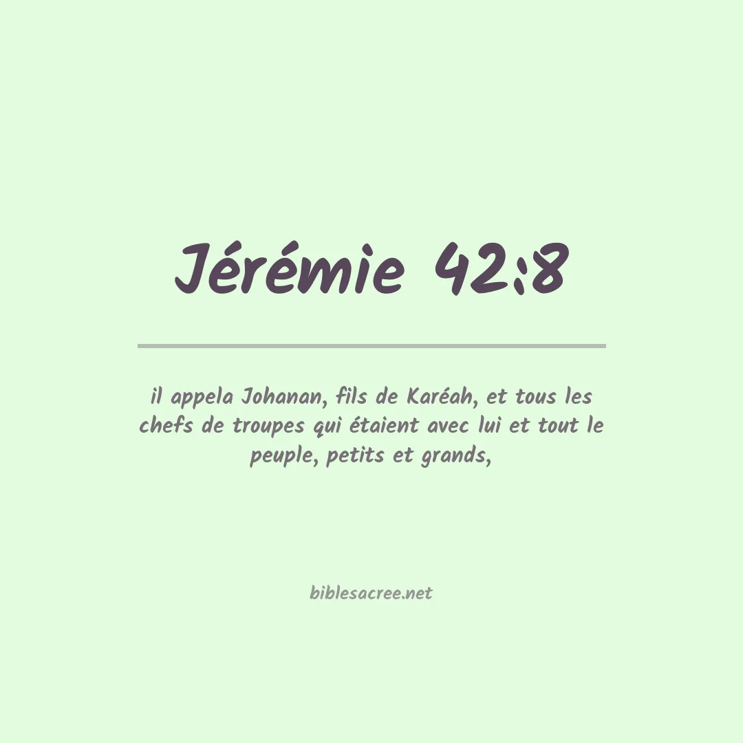 Jérémie - 42:8