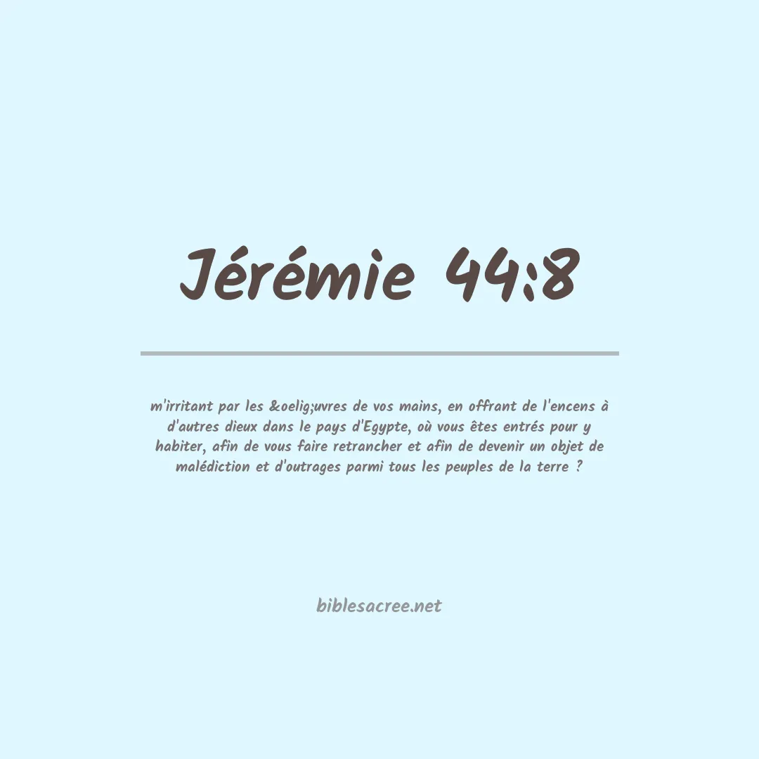 Jérémie - 44:8