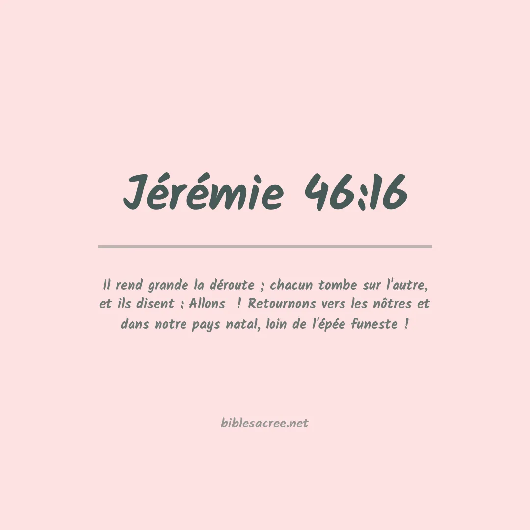 Jérémie - 46:16