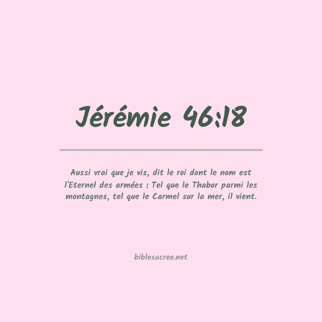 Jérémie - 46:18