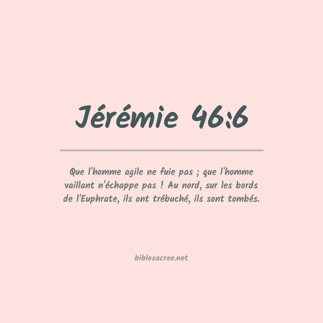 Jérémie - 46:6