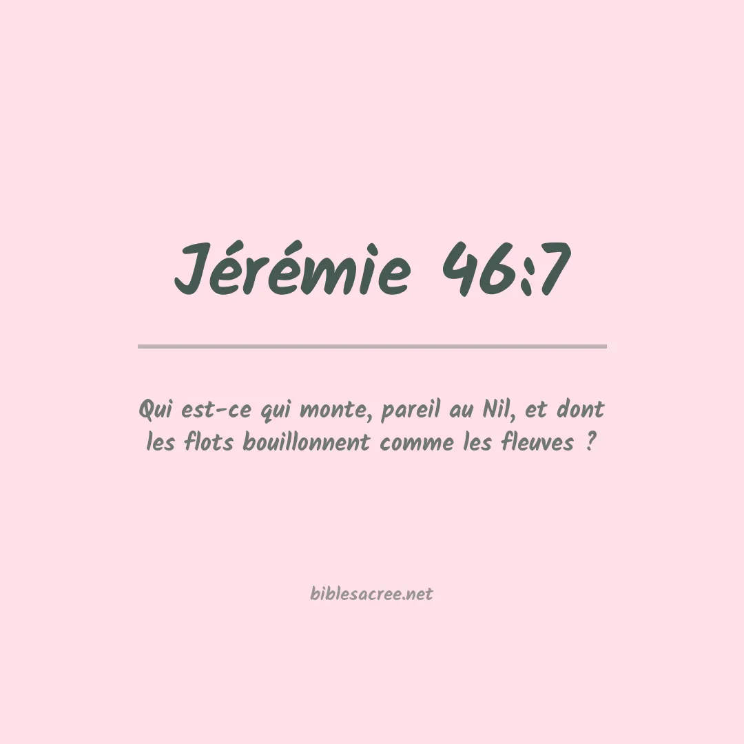 Jérémie - 46:7