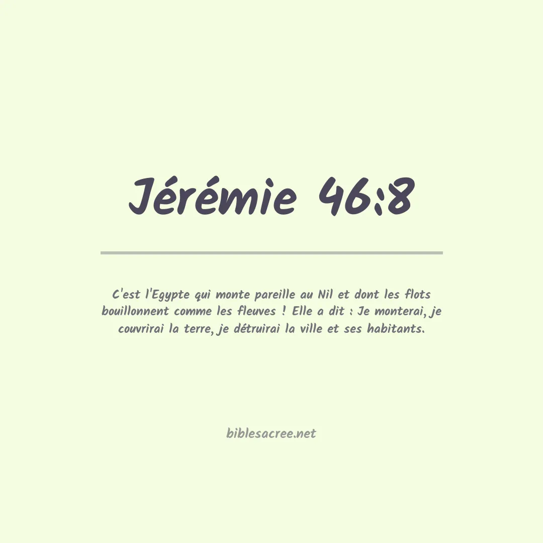 Jérémie - 46:8