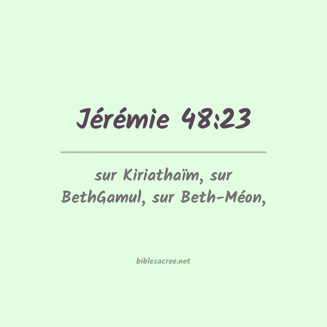 Jérémie - 48:23