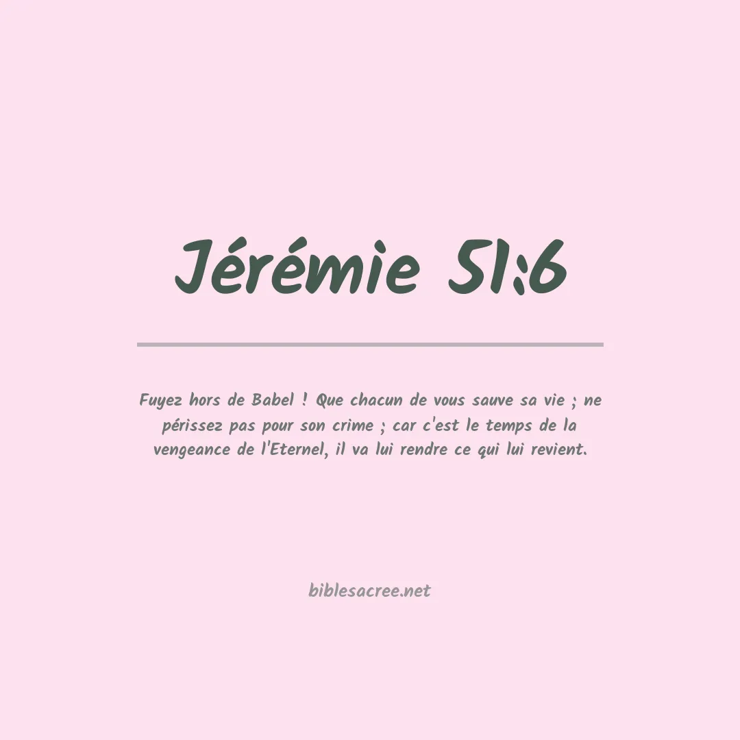 Jérémie - 51:6