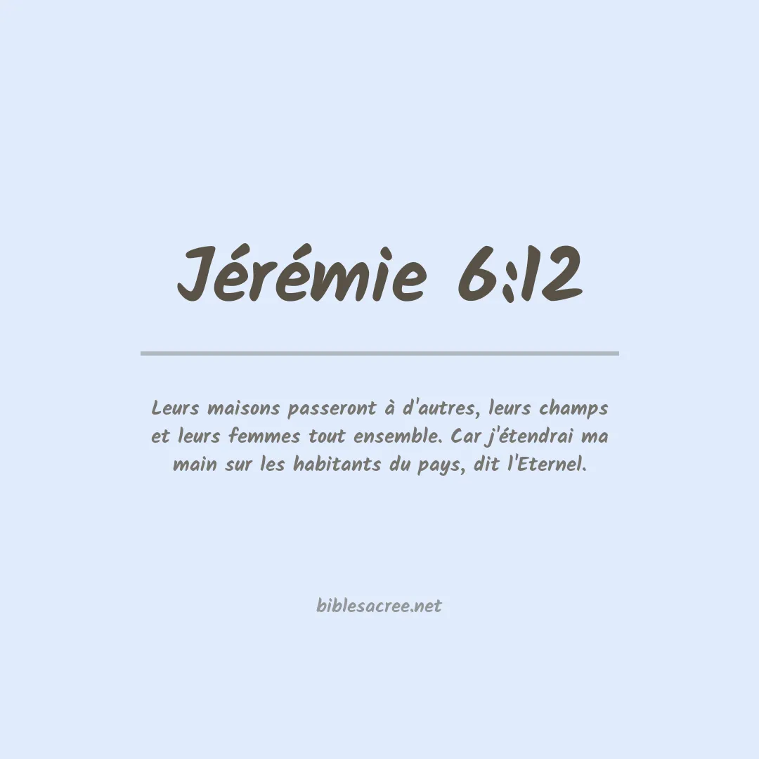 Jérémie - 6:12