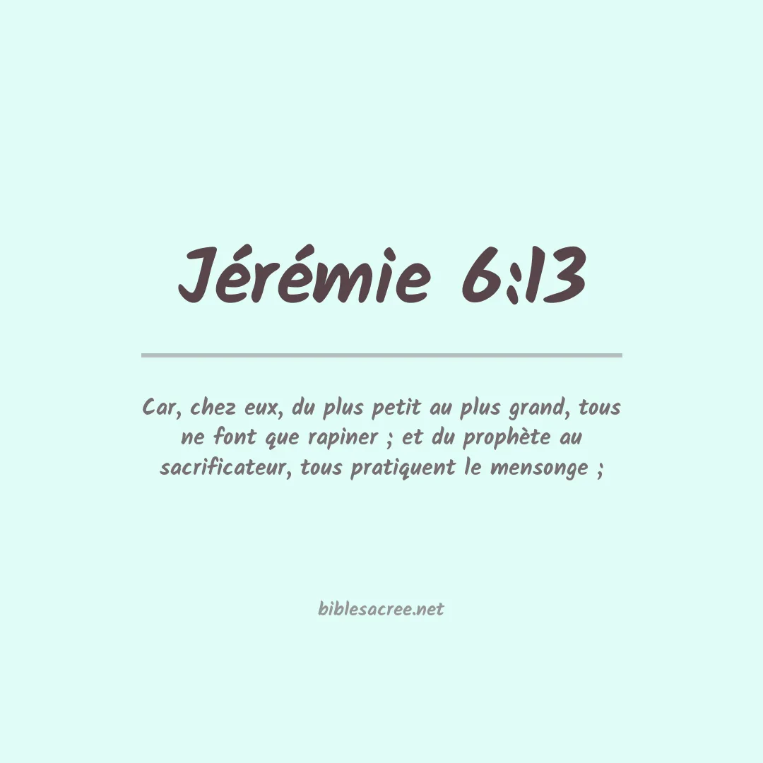 Jérémie - 6:13