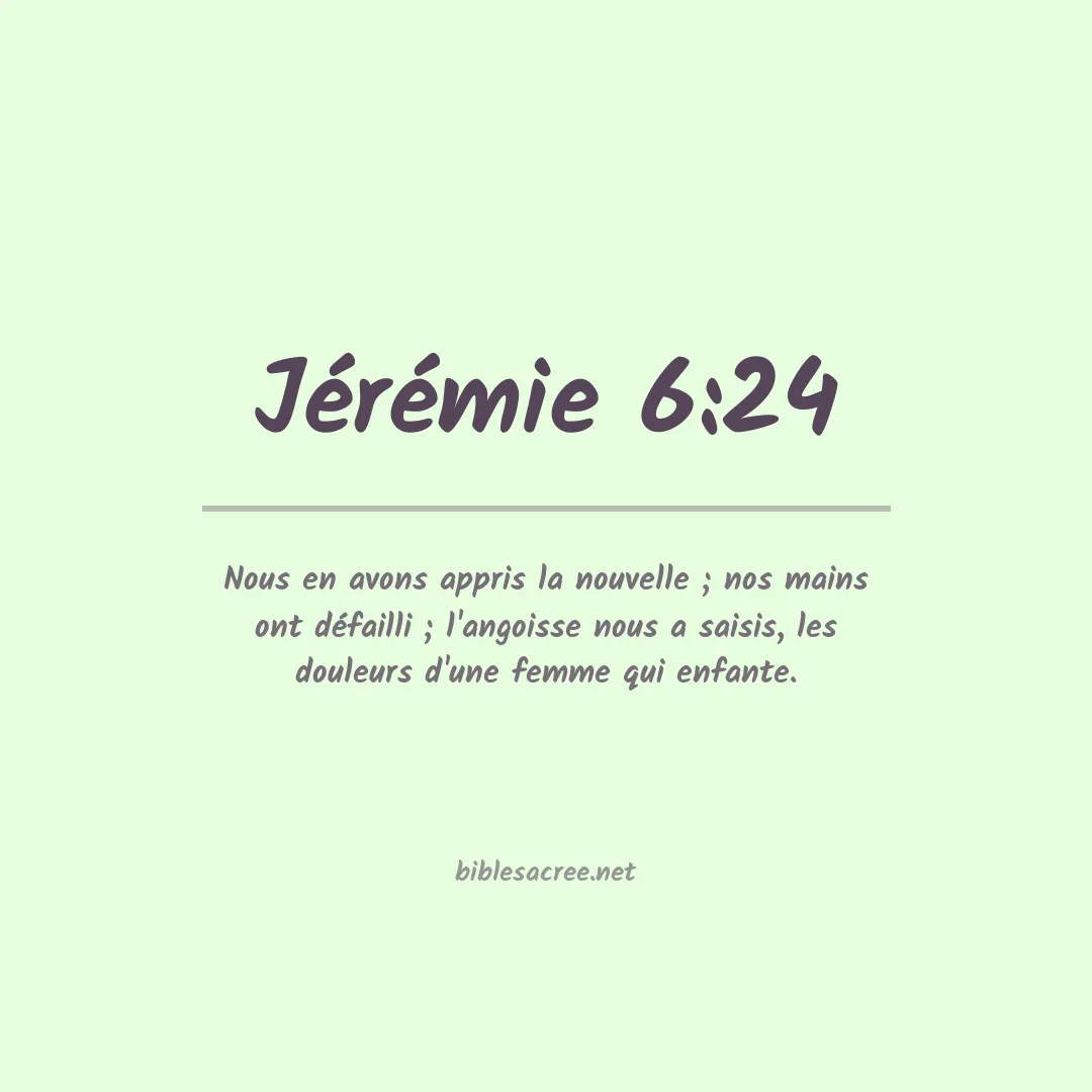 Jérémie - 6:24