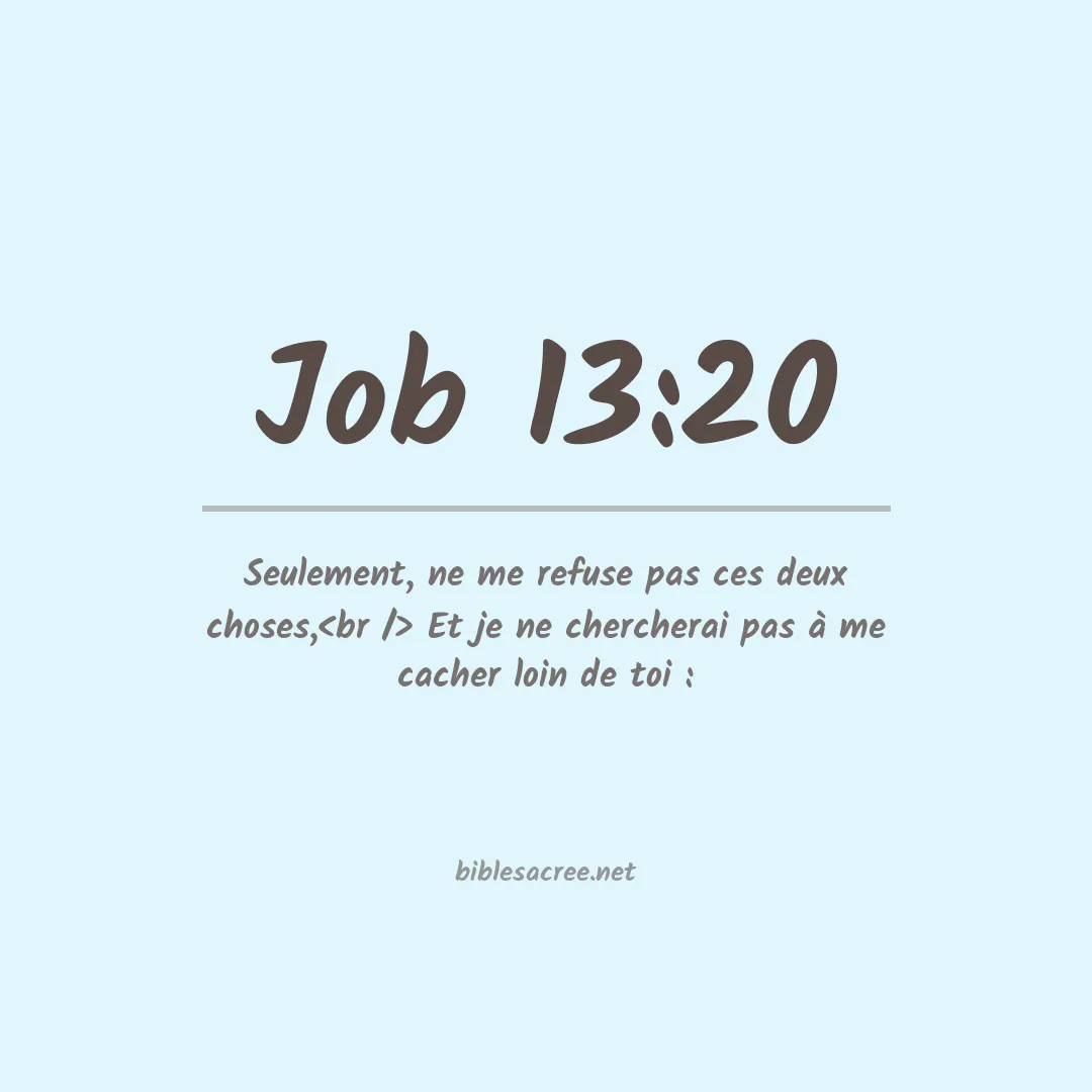 Job - 13:20