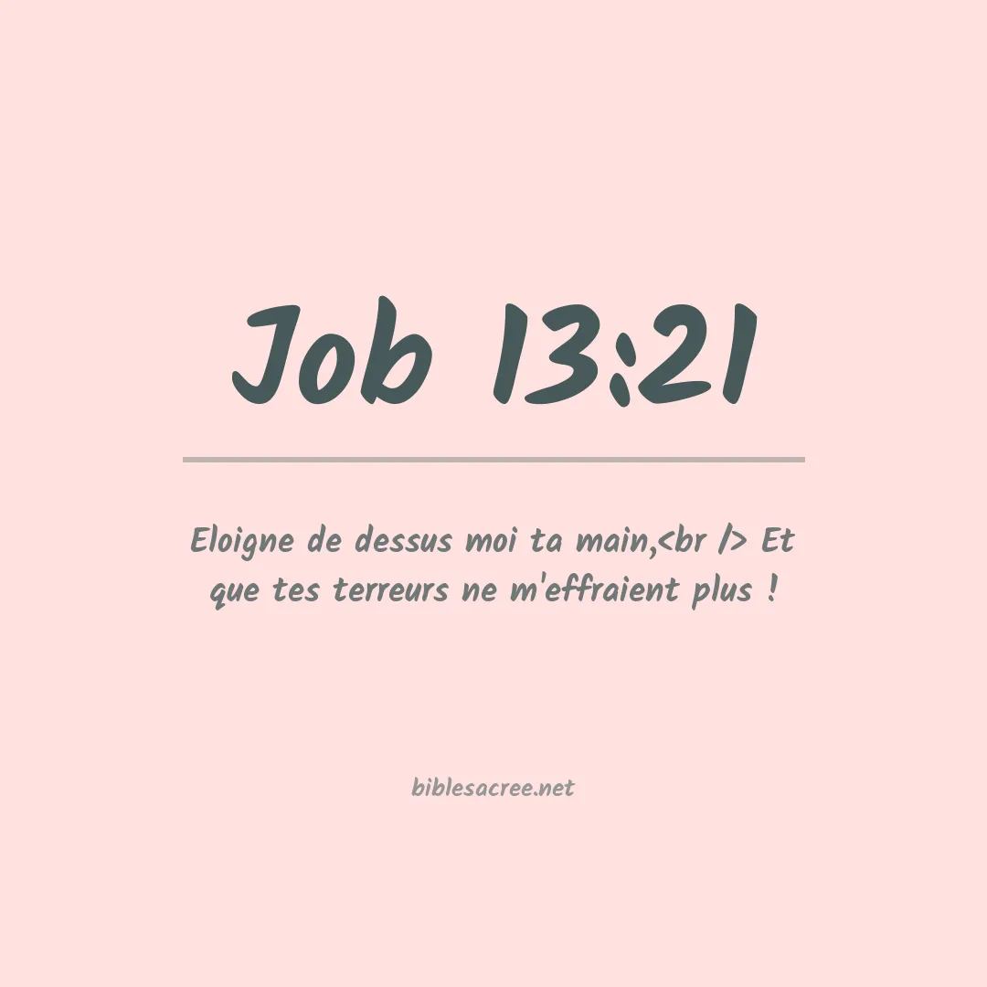 Job - 13:21