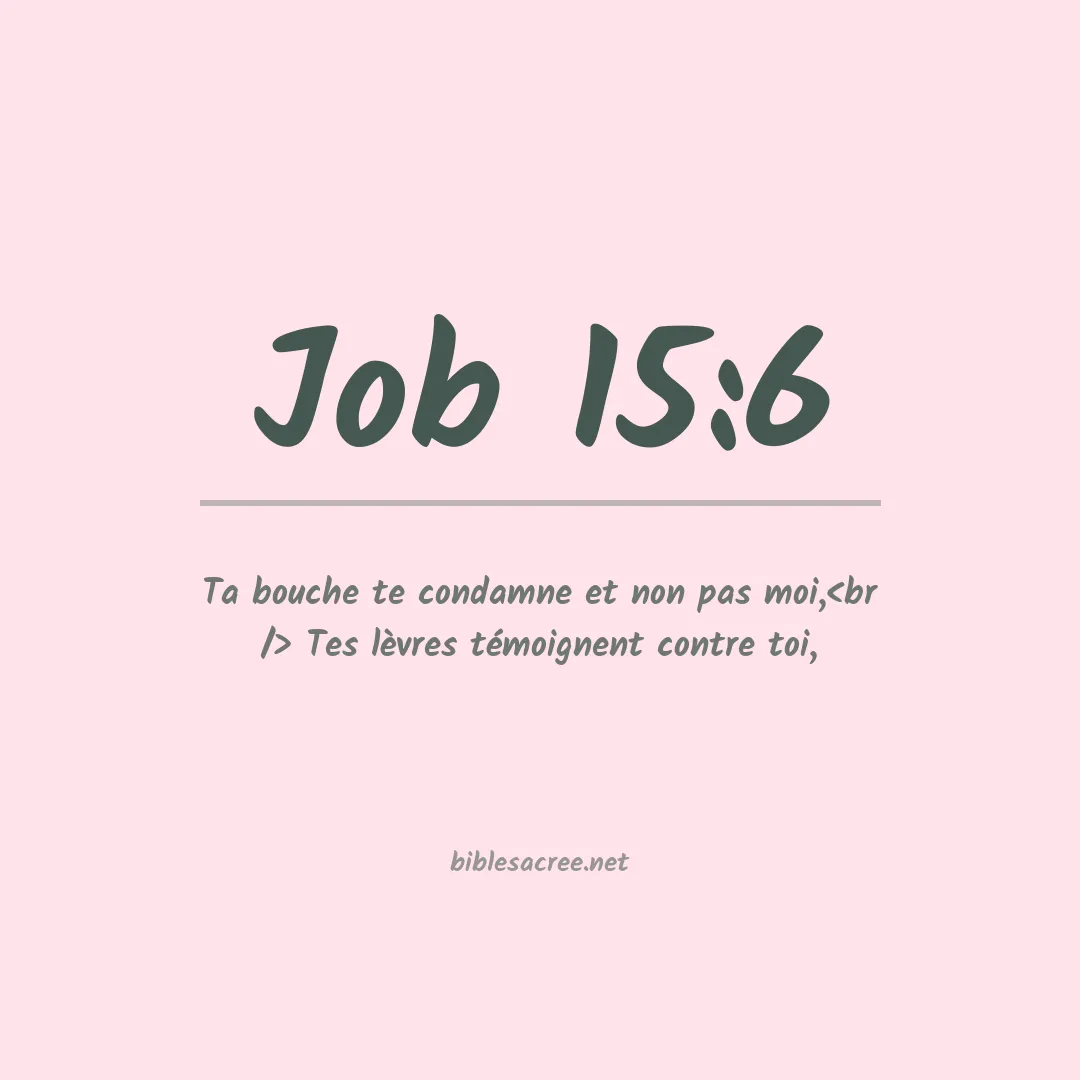 Job - 15:6