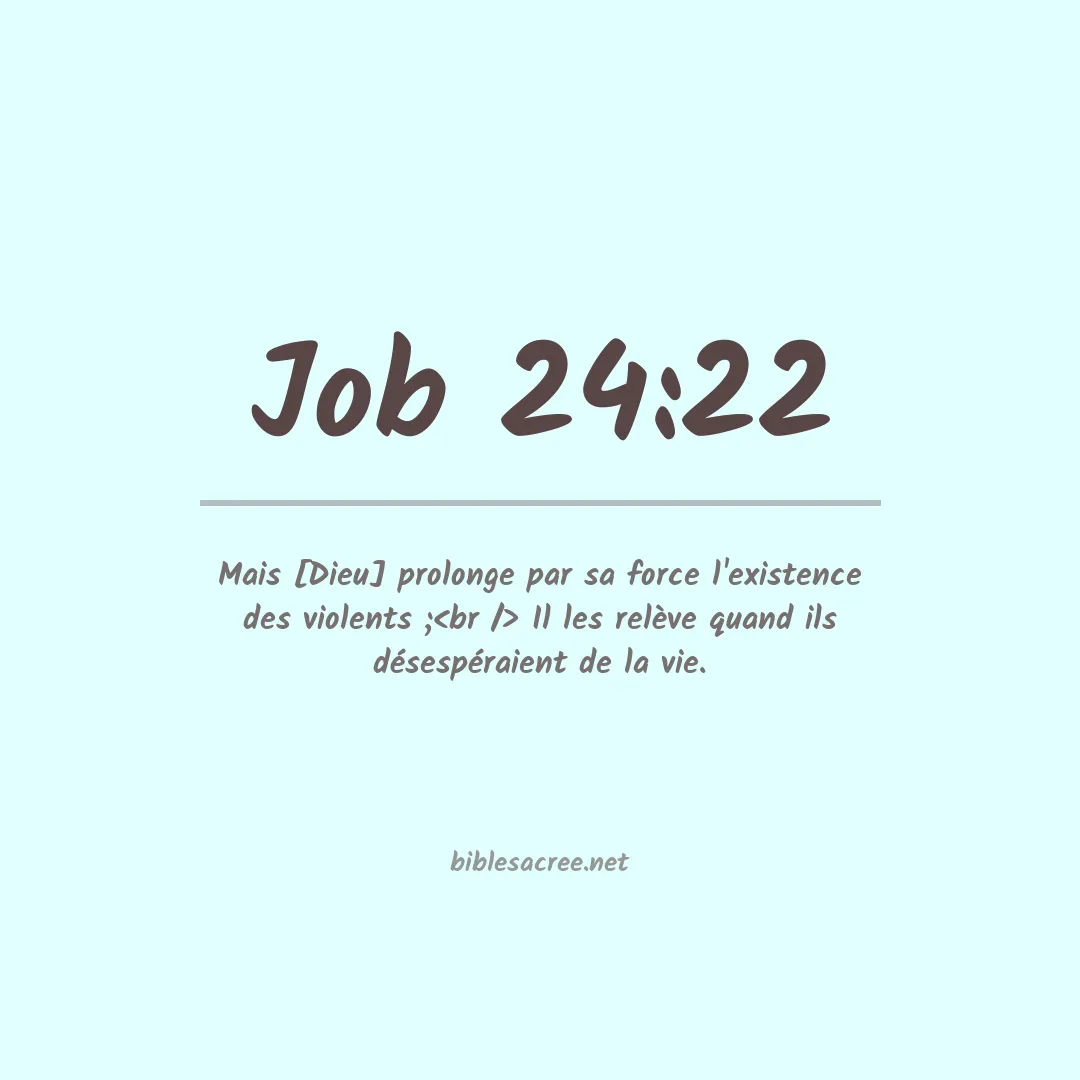 Job - 24:22
