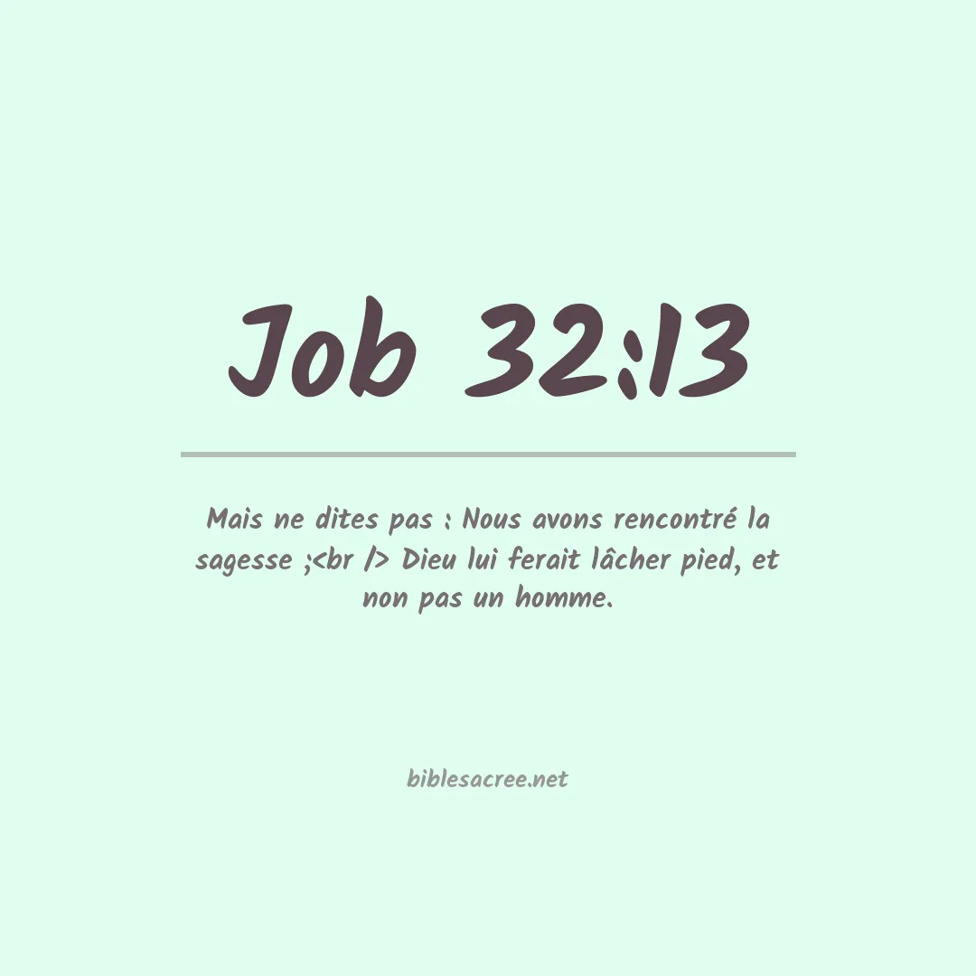 Job - 32:13
