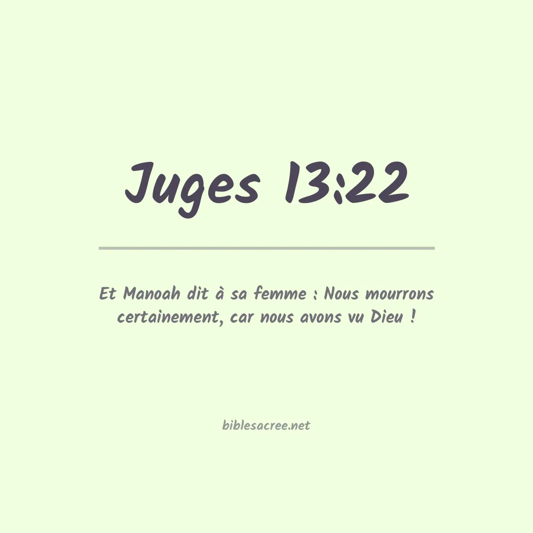 Juges - 13:22